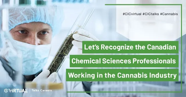 The Chemical Institute of Canada highlights chemical sciences professionals in the cannabis industry