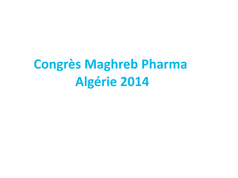 Congrès Maghreb Pharma – Algérie Oran 2013
